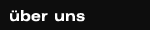 Über uns